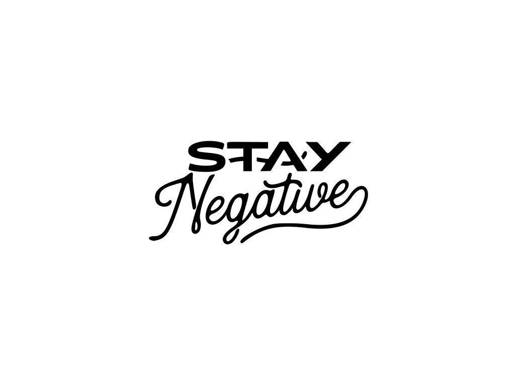 STAY negative