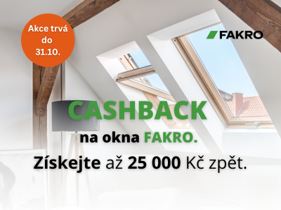 Cashback až 25 000 kč zpět při nákupu oken Fakro.
