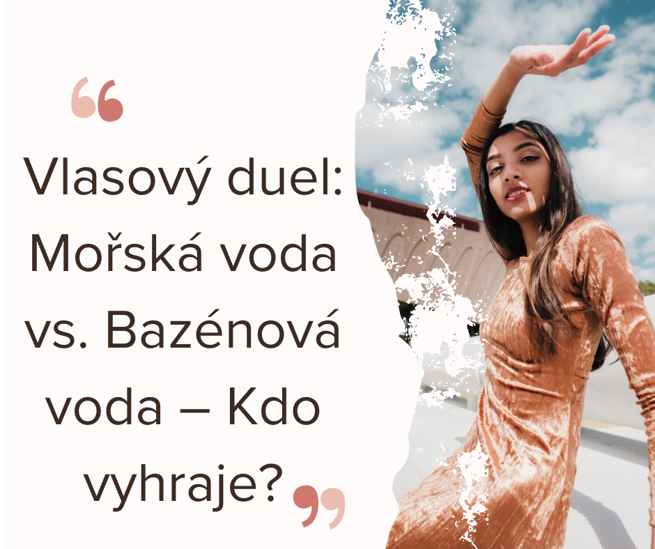 Vlasový duel: Mořská voda vs. Bazénová voda – Kdo vyhraje?
