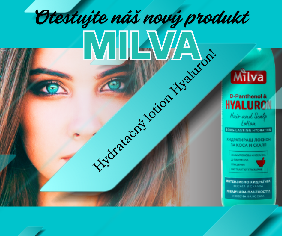 Zapoj sa do testovania novinky: Milva Hydratačný lotion Hyaluron!
