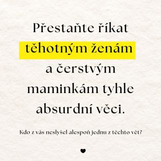 Kterou z těchto vět jste slyšely vy? Sdílej tento příspěvek se svým okolím, ať lidi konečně pochopí, že říkat tyto věci...