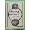 Mince Ferdinanda V. 1835-1848