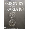 Kroniky doby Karla IV.