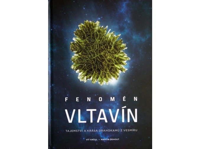 fenomen vltavin tajemstvi a krasa drahokamu z vesmiru