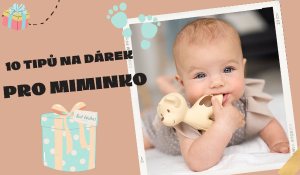 10 tipů na dárky pro miminko.