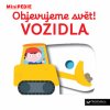 MiniPEDIE lepolero Objevujeme svět! Vozidla