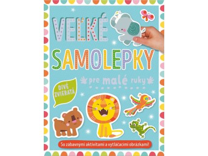 Divé zvieratá - Veľké samolepky pre malé ruky