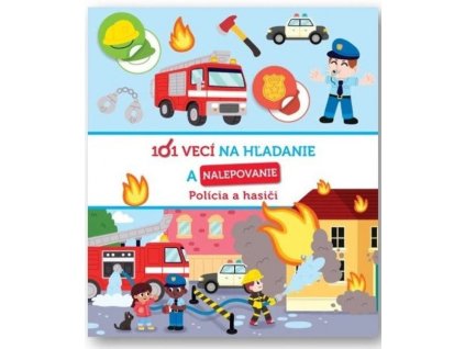 101 vecí na hľadanie a nalepovanie: Polícia a hasiči