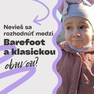 Barefoot, klasická alebo kompromisná obuv? 🫣👀😉 Pri výbere detských topánok neexistuje jedno univerzálne riešenie. Každé...
