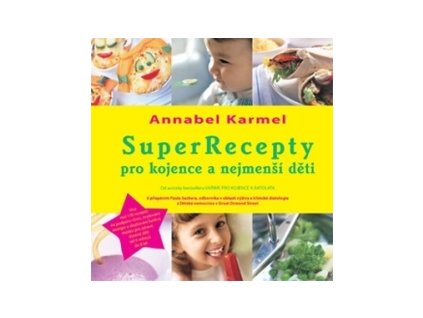Anag AK SuperRecepty pro kojence a nejmenší děti