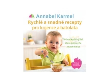 Anag AK Rychlé a snadné recepty pro kojence a batolata