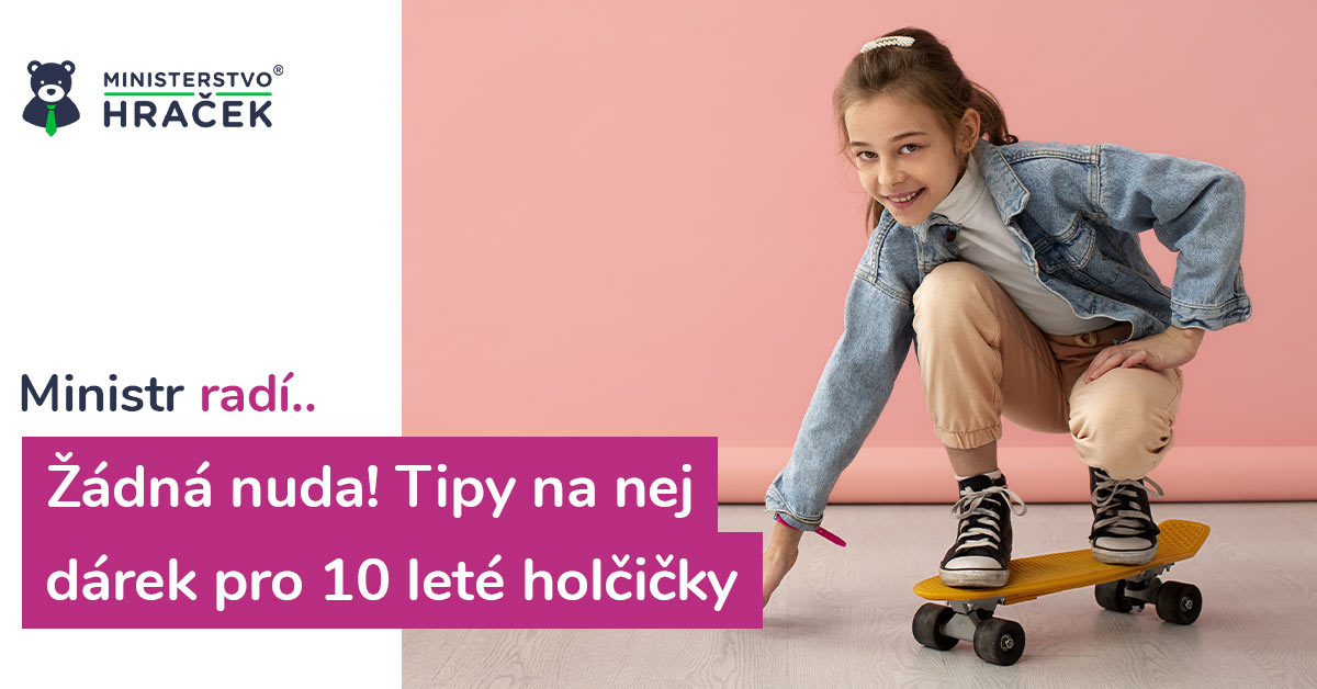 Vybíráme nejlepší dárek pro holčičku – 10leté potěšíte těmito 6 tipy