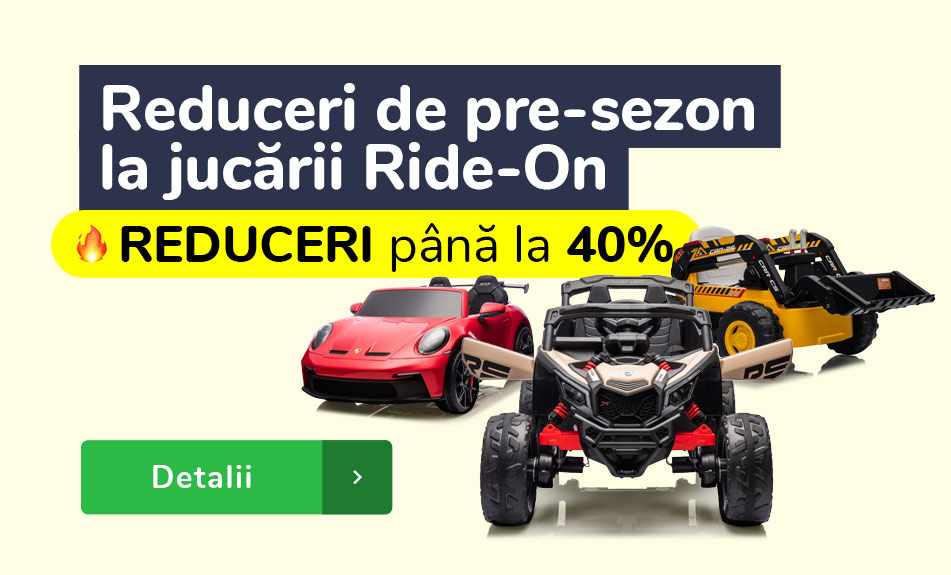 Reduceri de pre-sezon la jucării Ride-On PÂNĂ LA -40%