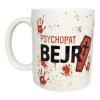 Hrnek Psychopat Bejr