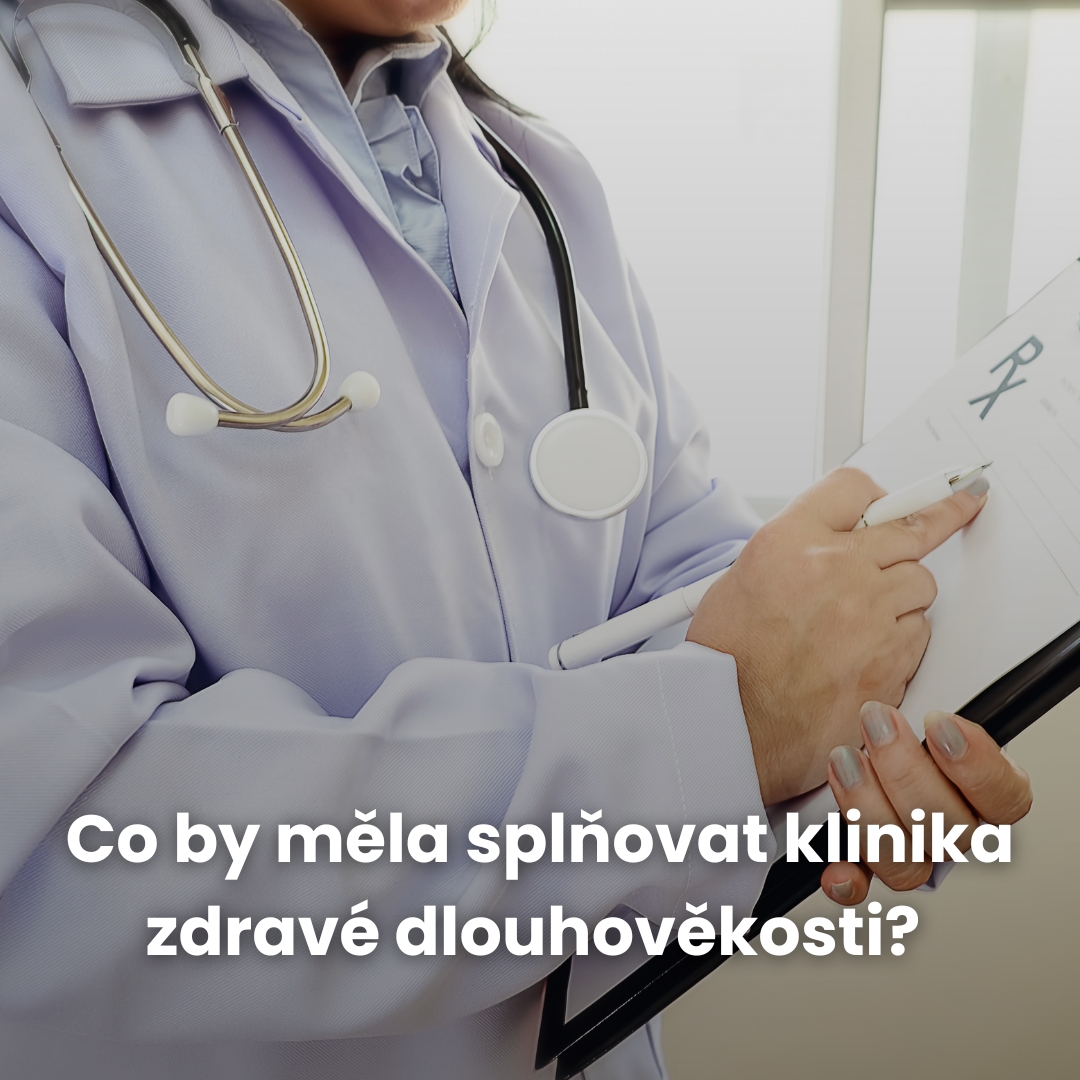 Co by měla splňovat klinika zdravé dlouhověkosti?