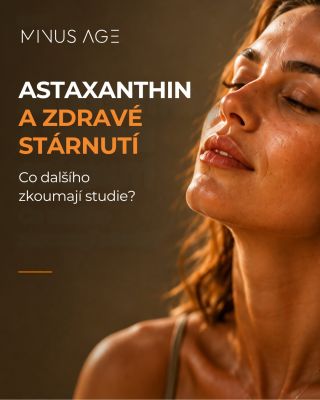 ✨ Astaxanthin a healthy aging — co na to říká věda? Astaxanthin patří mezi nejsilnější přírodní antioxidanty a v...