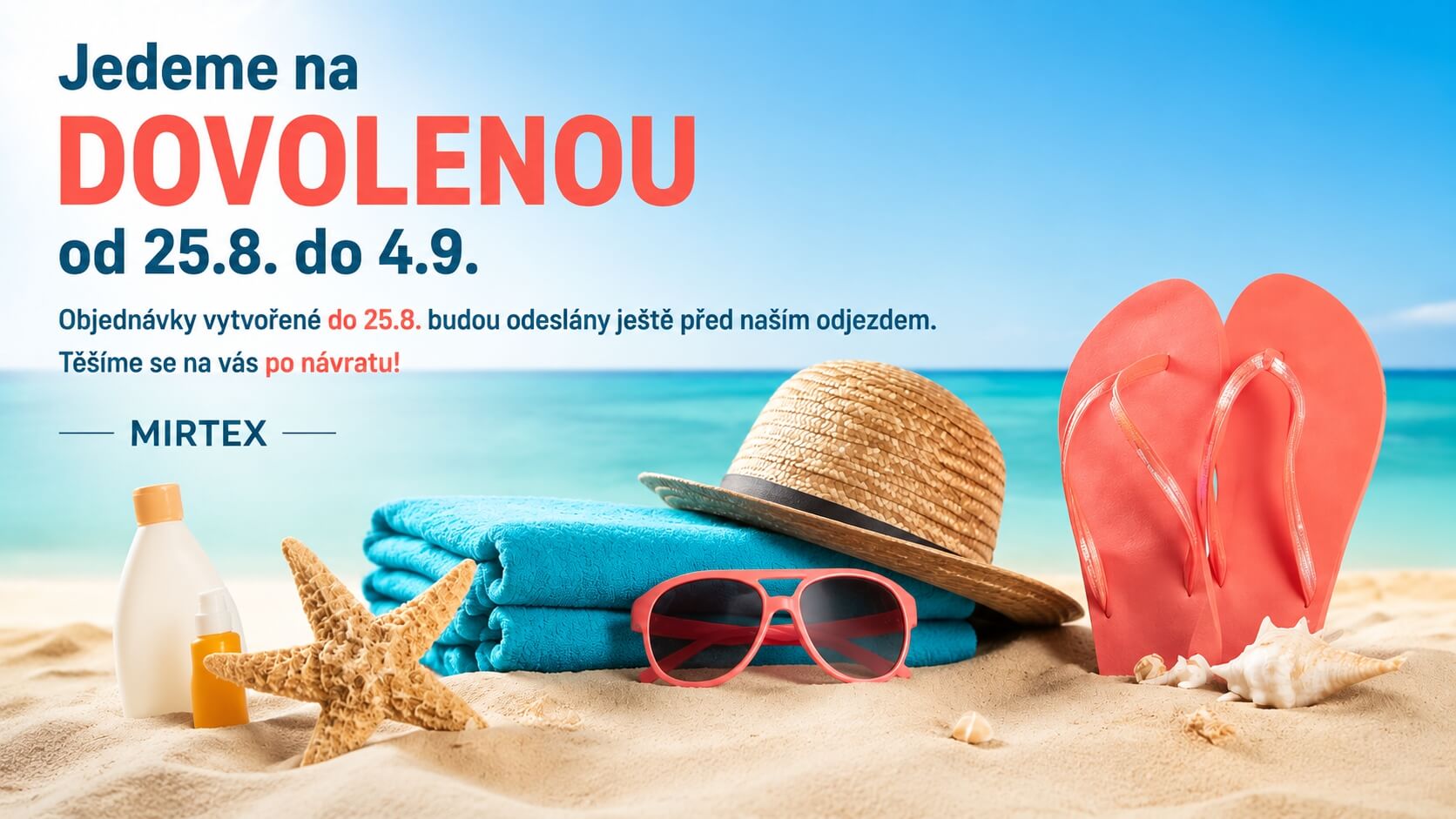 Dovolená Mirtex 25.8.-4.9. – omezení expedice objednávek