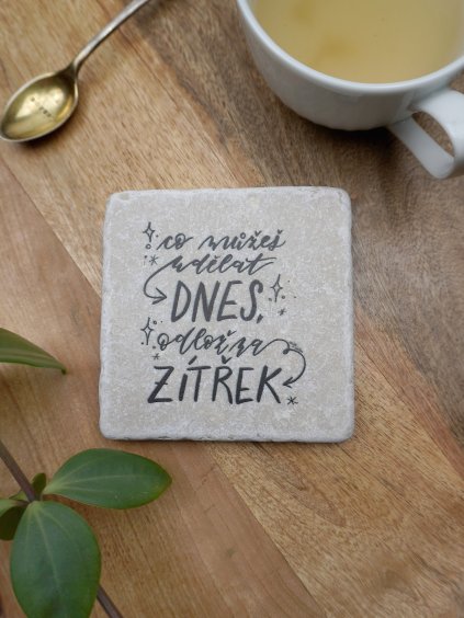 Mramorový podtácek - Odlož na zítřek