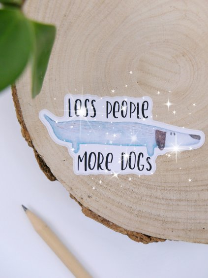 Třpytivá samolepka - Less people more dogs