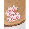 Třpytivá samolepka - Self Love Club