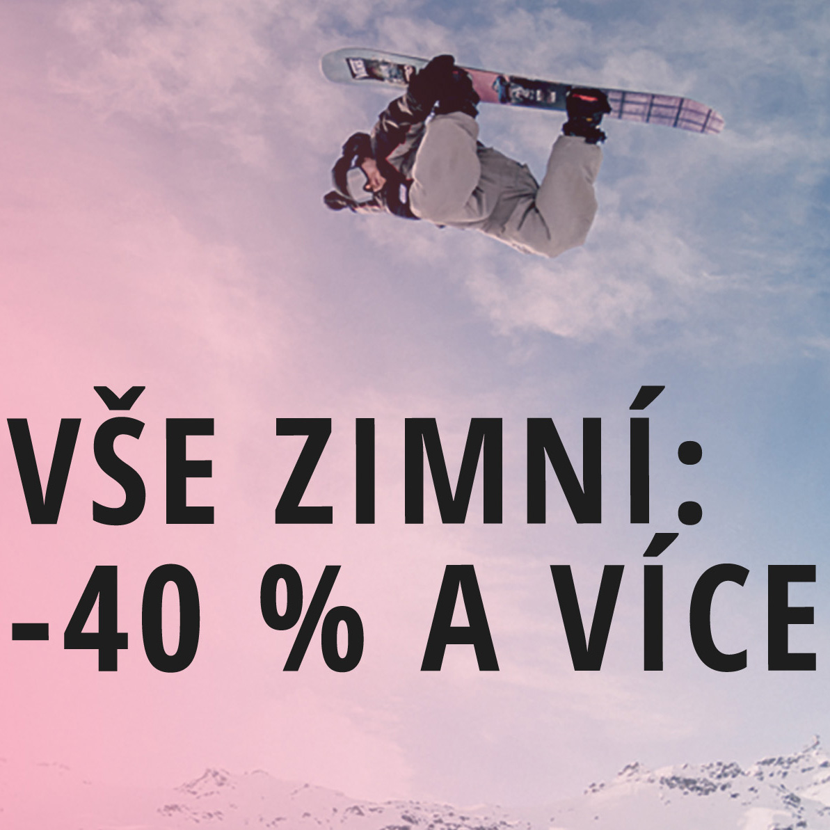 AKCE NAROZENINY: vše zimní -40 % a víc