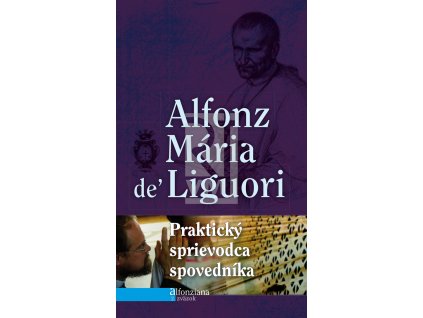Alfonziana Prakticky sprievodca spovednika obalka