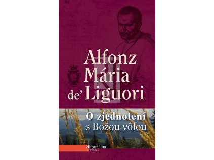 Alfonziana O zjednoteni s Bozou volou obalka