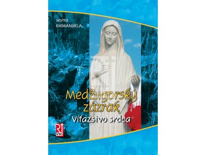 Medugorie 1 Vitazstvo srdca obalka