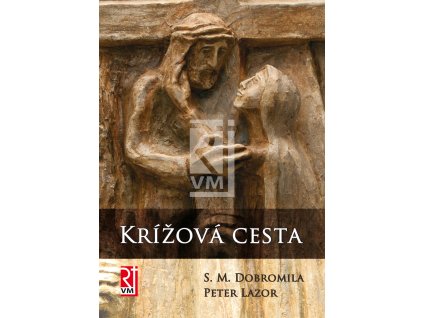 Krizova cesta Dobromila Lazor obalka