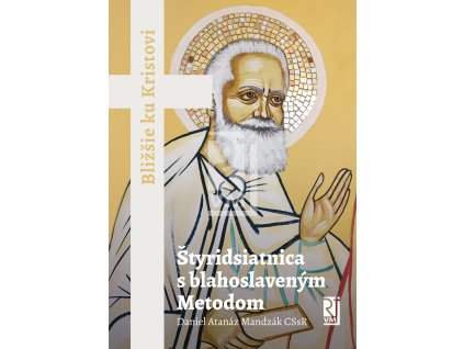 Styridsiatnica s blahoslavenym metodom obal