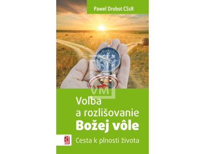 Volba a rozlisovanie dobrej vole obalka