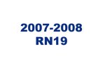 2007 - 2008 RN19