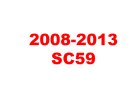 2008 - 2013 SC59