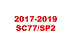 2017 - 2019 SC77/SP2