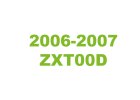 2006 - 2007 ZXT00D
