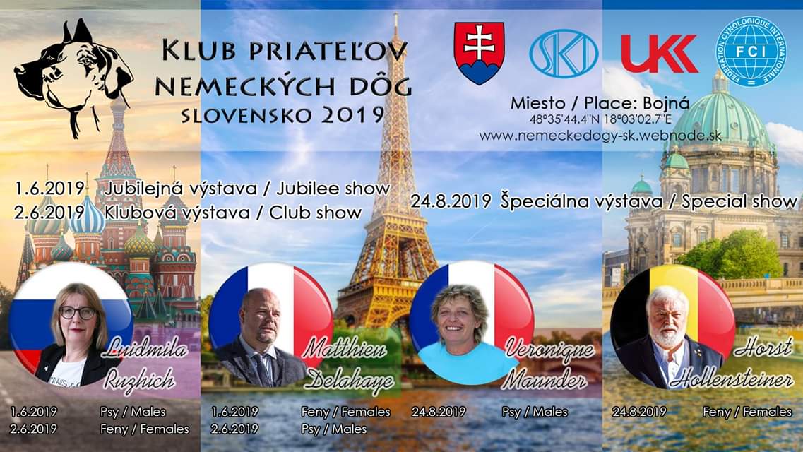 KLUB PRIATEL'OV NEMECKÝCH DOG SLOVENSKO 2019 / Jubilejná výstava - 1.6.2019 / Klubová výstava 2.6.2019 / Špeciálna výstava 24.8.2019