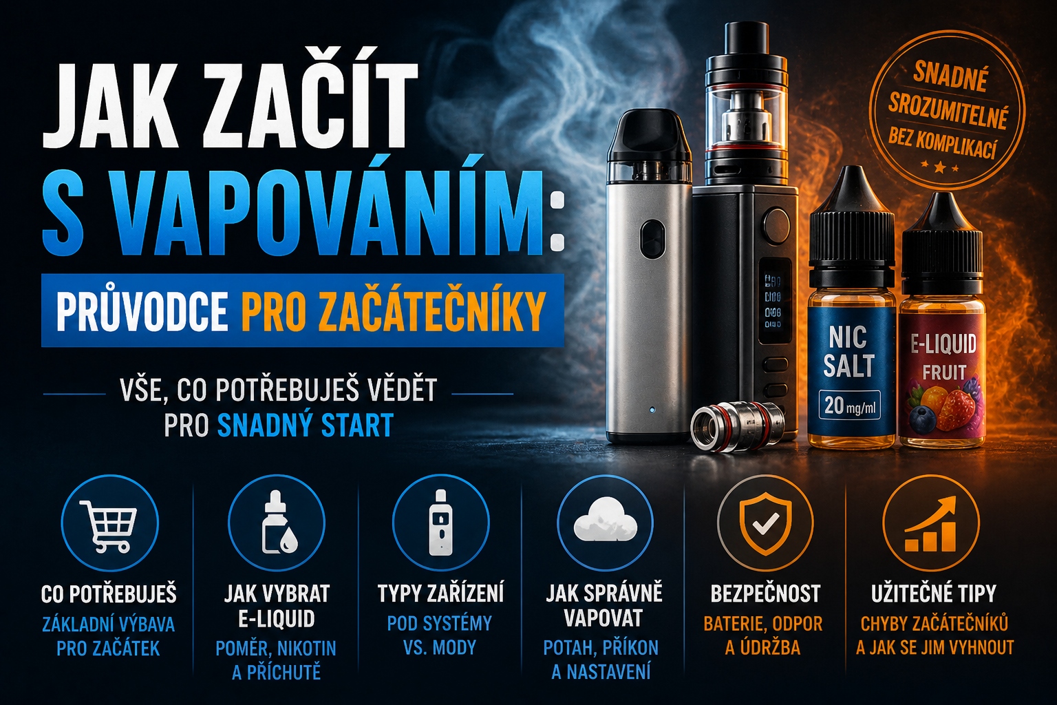 Jak začít s vapováním: průvodce pro začátečníky