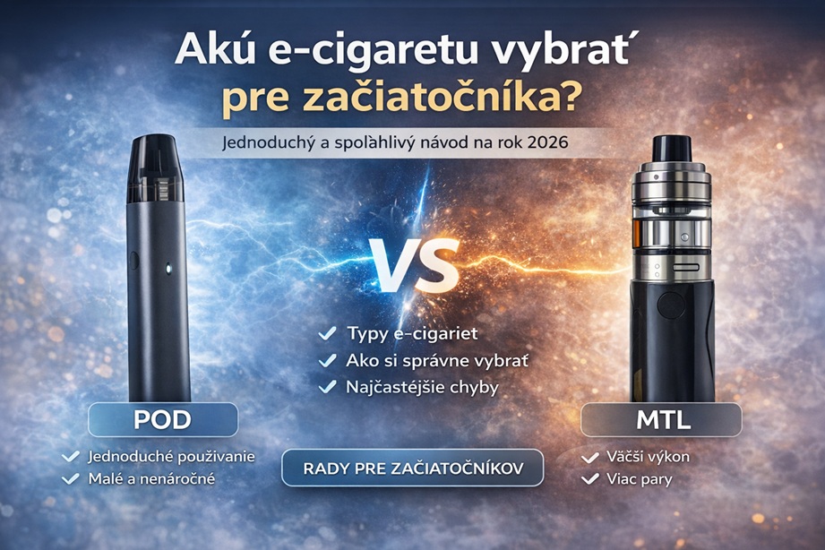 Akú e-cigaretu vybrať pre začiatočníka (2026)
