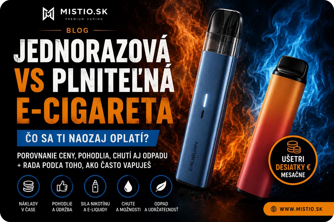 Jednorazová vs plniteľná e-cigareta: čo sa ti naozaj oplatí?