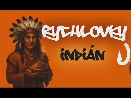 Rychlovky - Indián