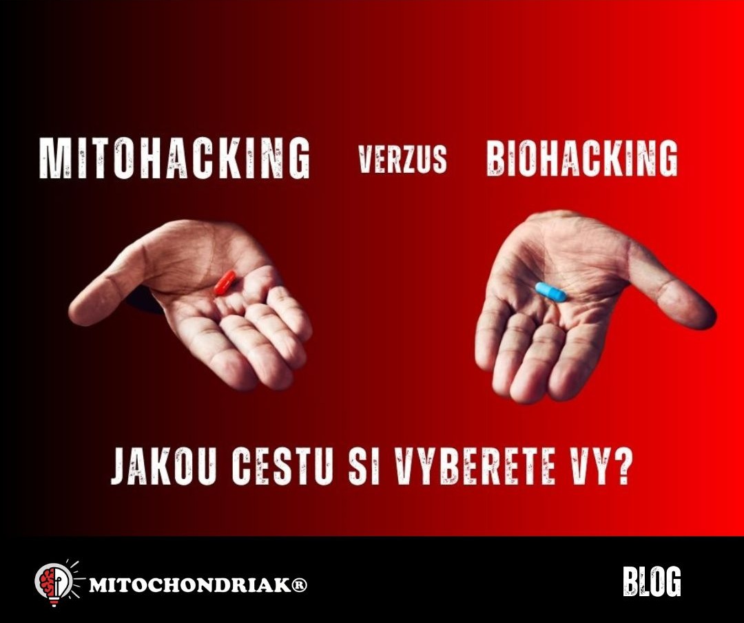 Biohacking versus mitohacking? Rozhodují mitochondrie