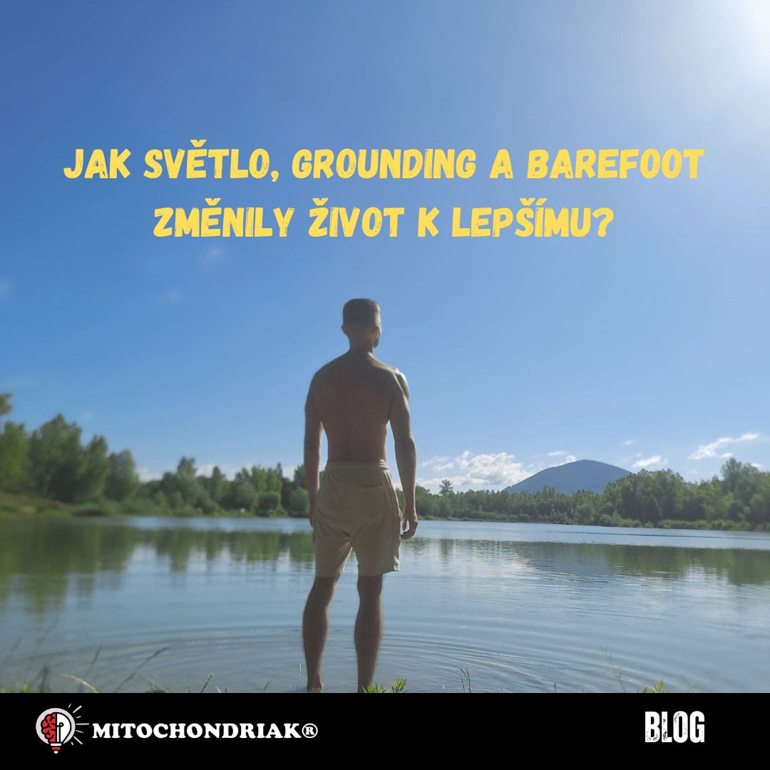Jak světlo, grounding a barefoot změnily život k lepšímu?