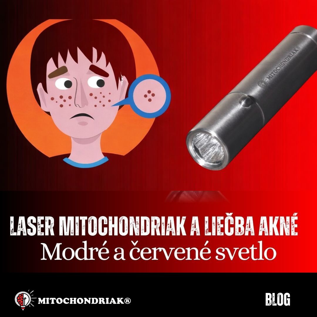 Laser mitochondriak, modré + červené svetlo a liečba akné