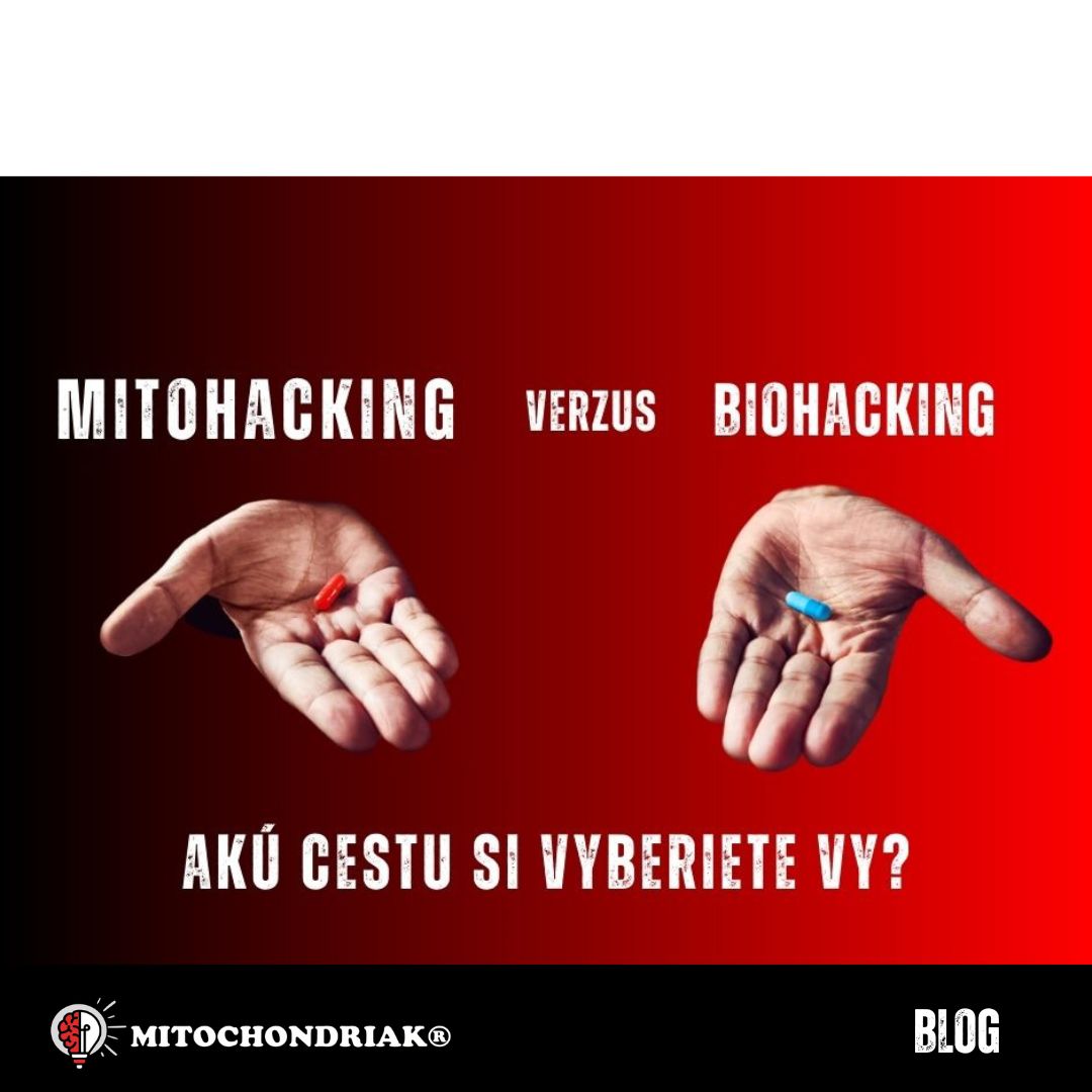 Biohacking verzus mitohacking a mitochondrie