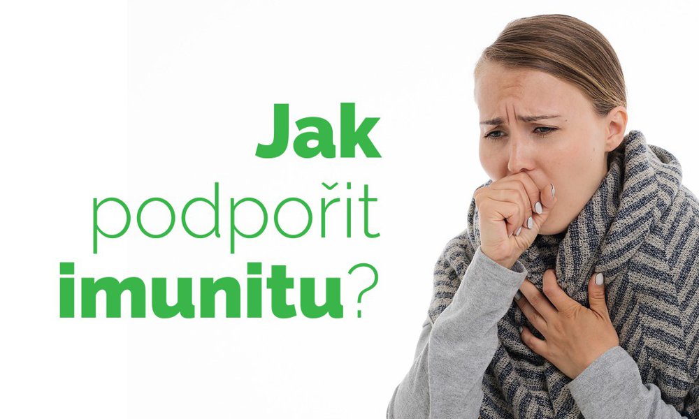 Jak podpořit imunitu?