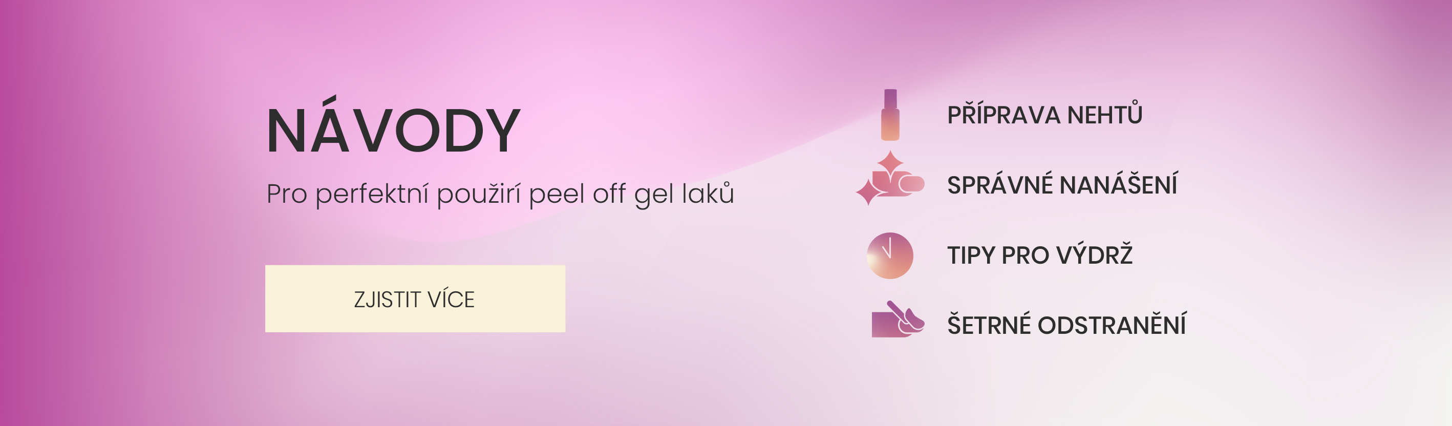Návody pro Gel Laky