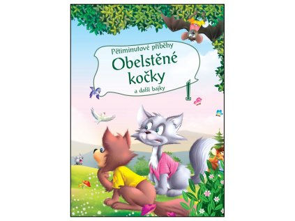 5minutové příběhy  - Obelstěné kočky a další bajky