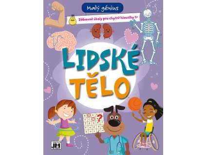 JIRI MODELS Malý génius Lidské tělo zážitkové úkoly pro chytré hlavičky