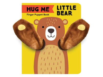 Chronicle Books Obejmi mě, medvídku