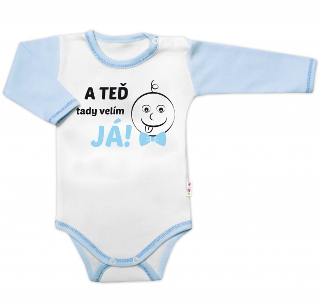 Baby Nellys Body dlouhý rukáv s vtipným textem, A TEĎ tady velím JÁ! Kluk Velikost koj. oblečení: 86 (12-18m)